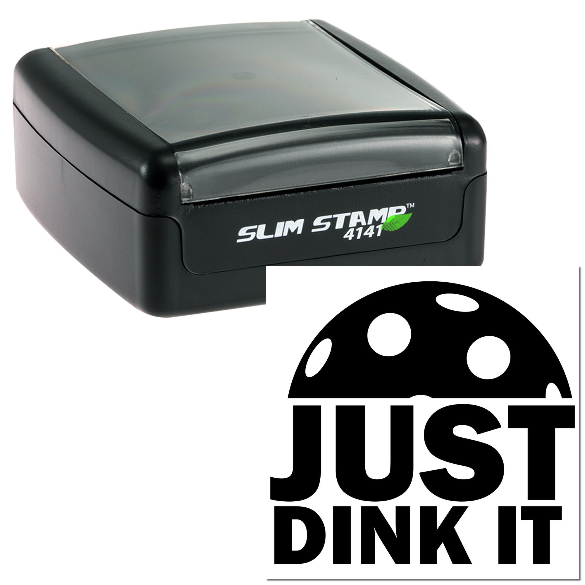Slim Stamp 4141 self-inking rubber stamp with Just Dink It design for custom imprinting.