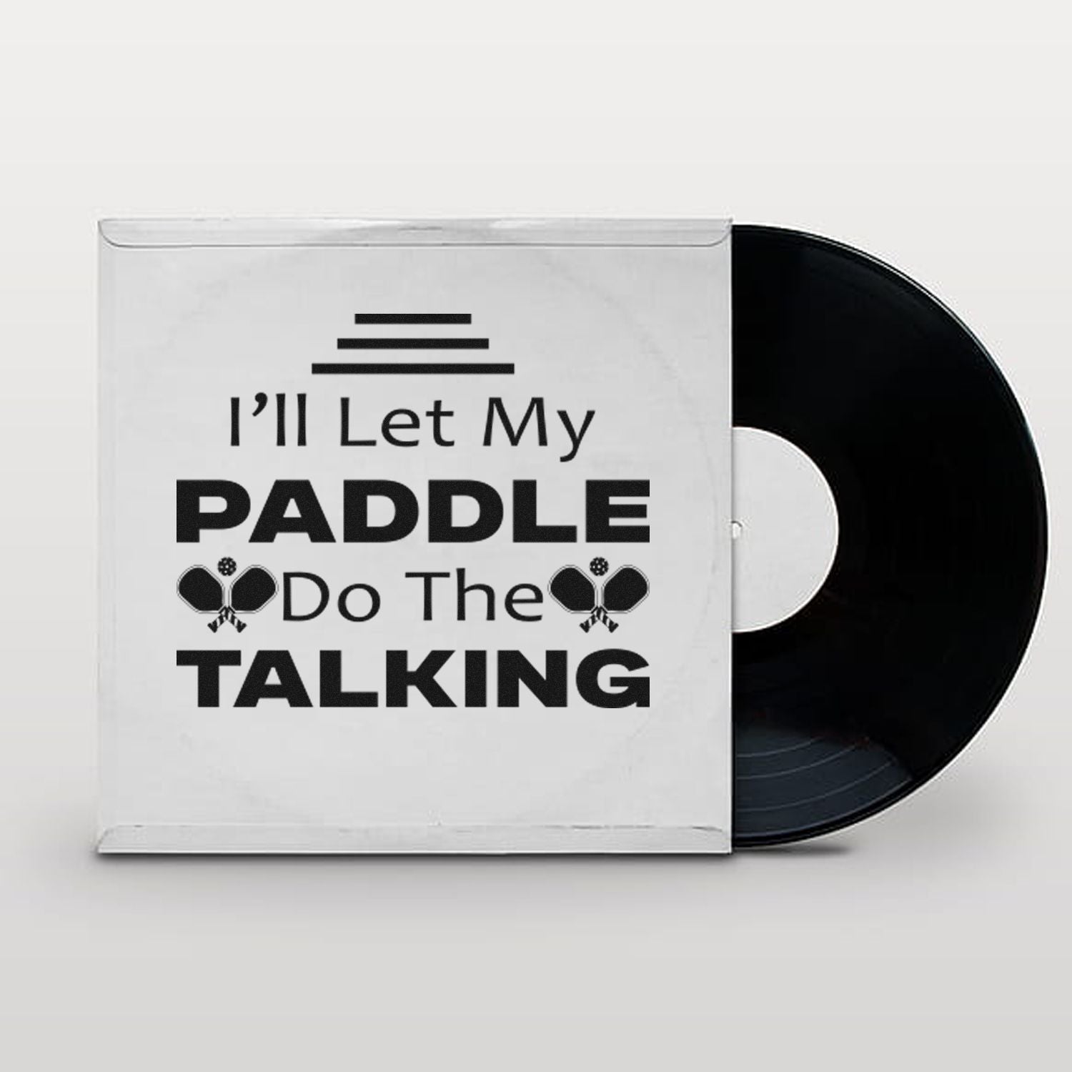 Pickleball rubber stamp design with Ill Let My Paddle Do the Talking text on a vinyl record sleeve mockup.