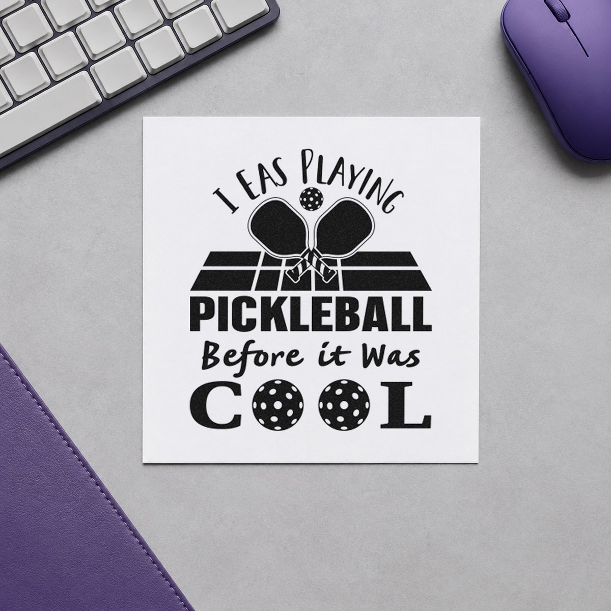 Pickleball Before It Cool rubber stamp printed in black ink, ready for court icon cards and similar paper crafts.