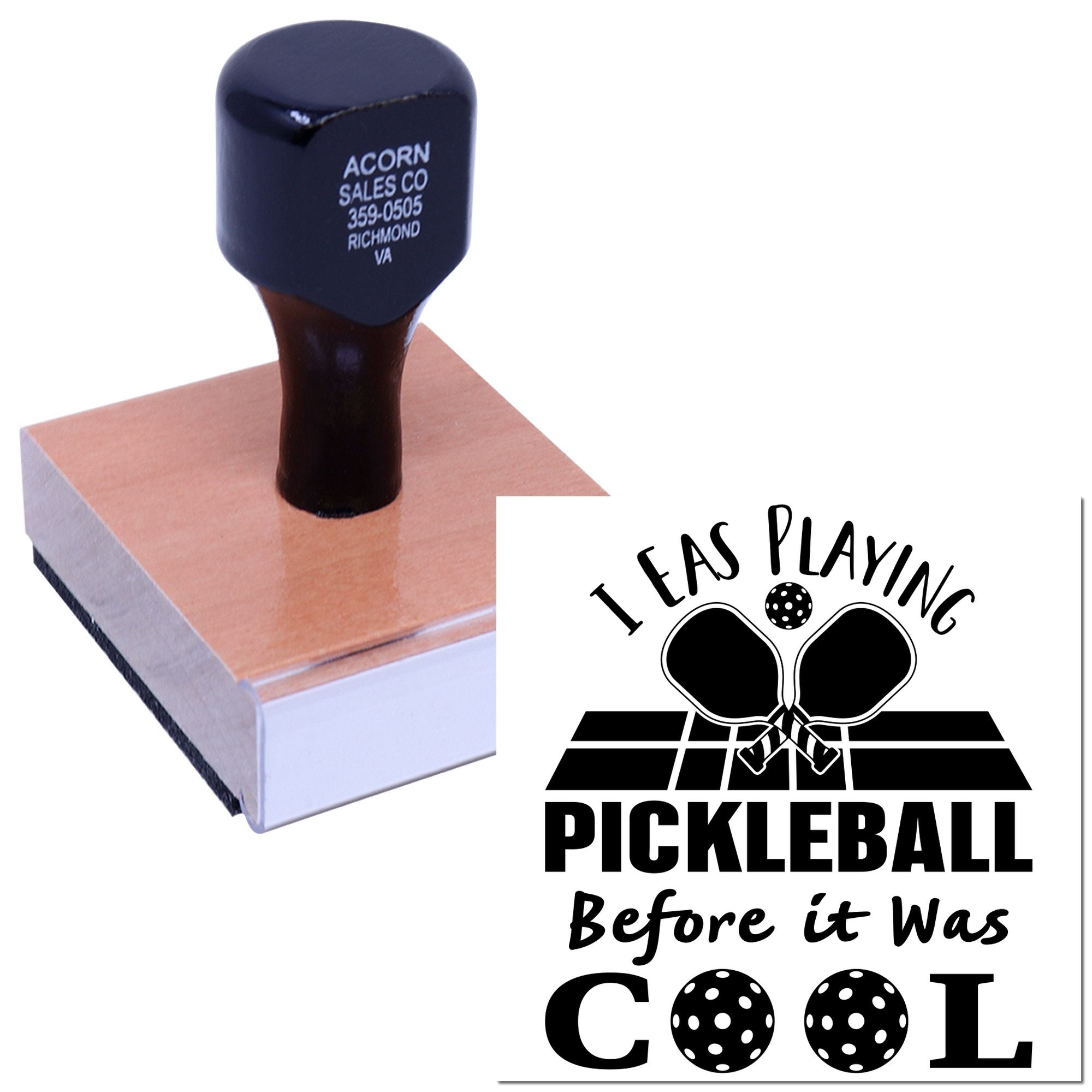 Custom pickleball rubber stamp for sports-themed projects with a before it was cool slogan.