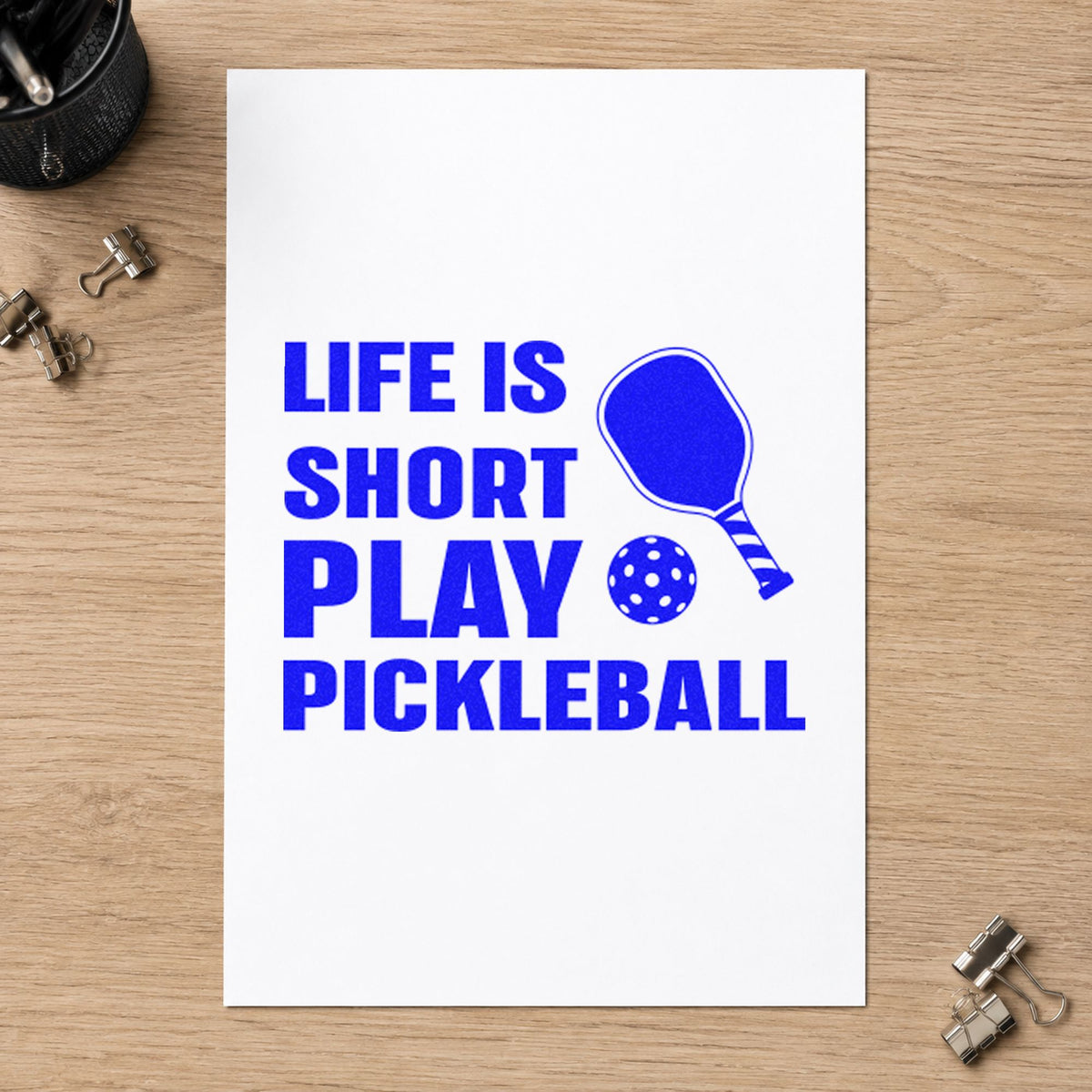 Life Short Play Pickleball craft stamp in blue ink on cardstock, an easy option for divider net printing.