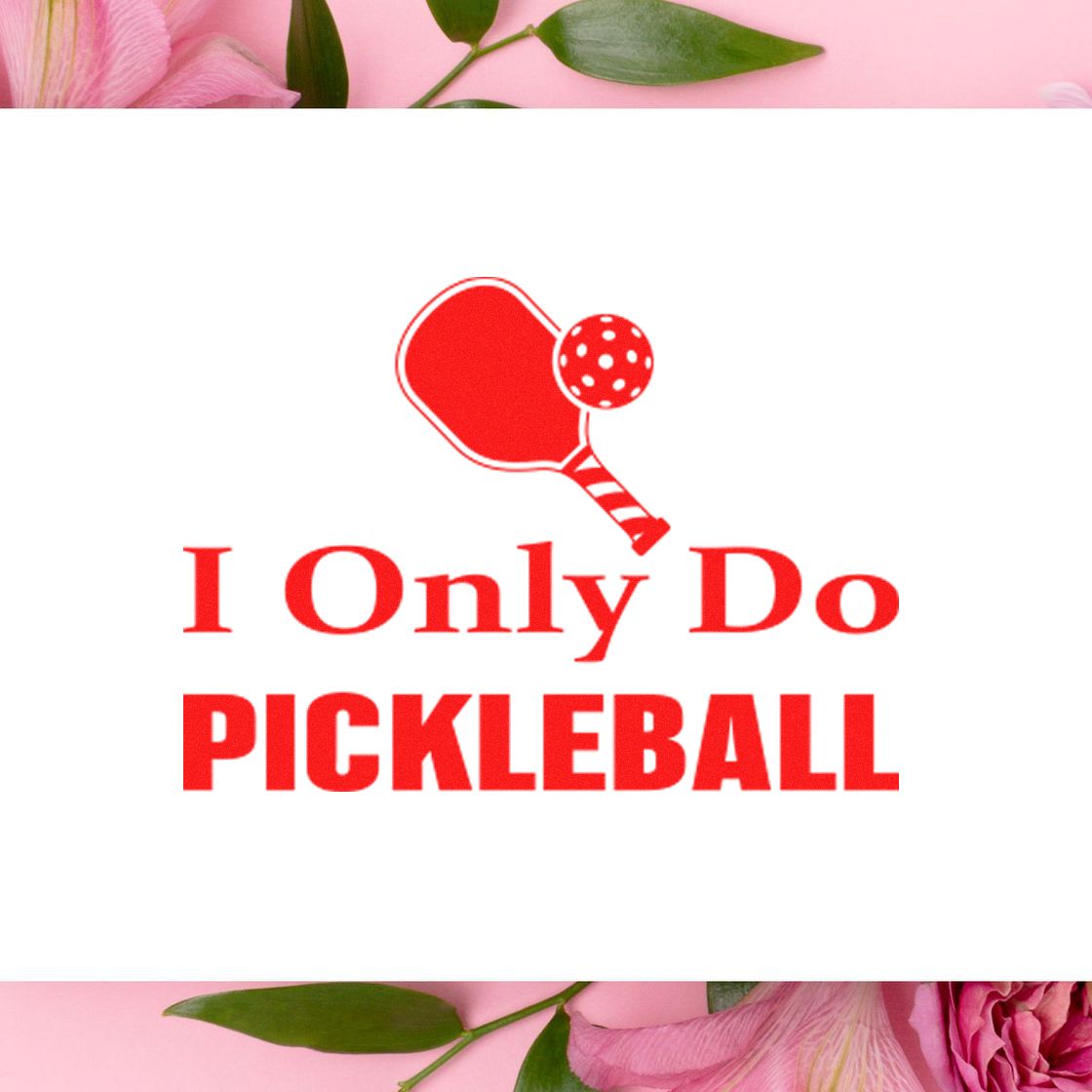 I Only Do Pickleball rubber stamp design with paddle graphic, perfect for pickleball gift tags, cards, and handmade crafts.