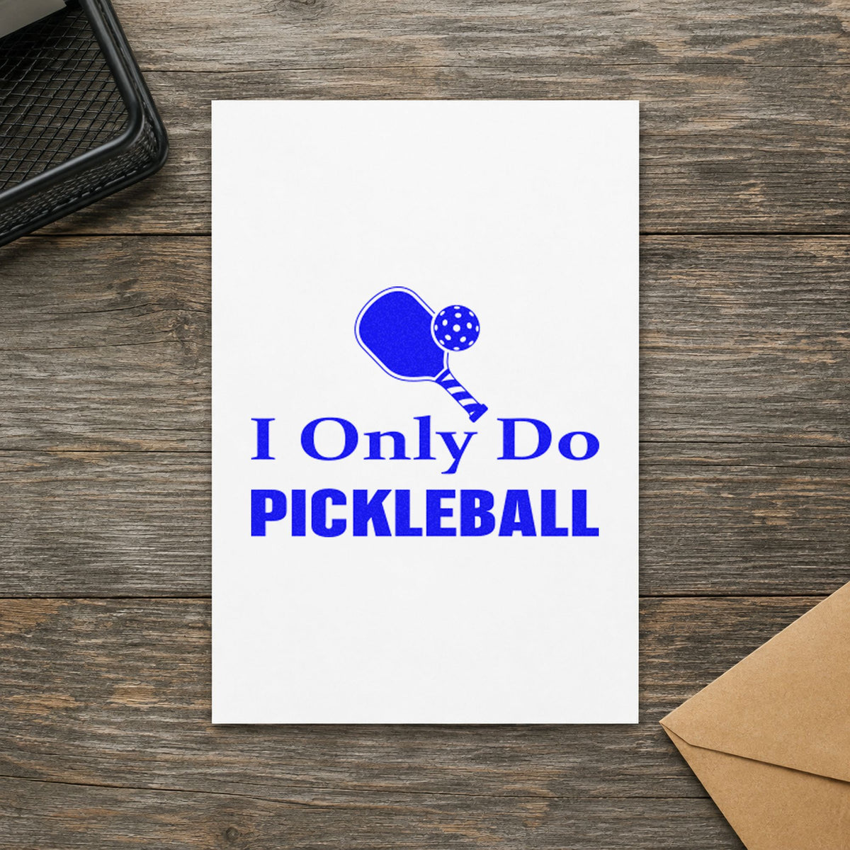 Only Do Pickleball Paddle craft stamp in blue ink on cardstock, an easy option for net bag printing.