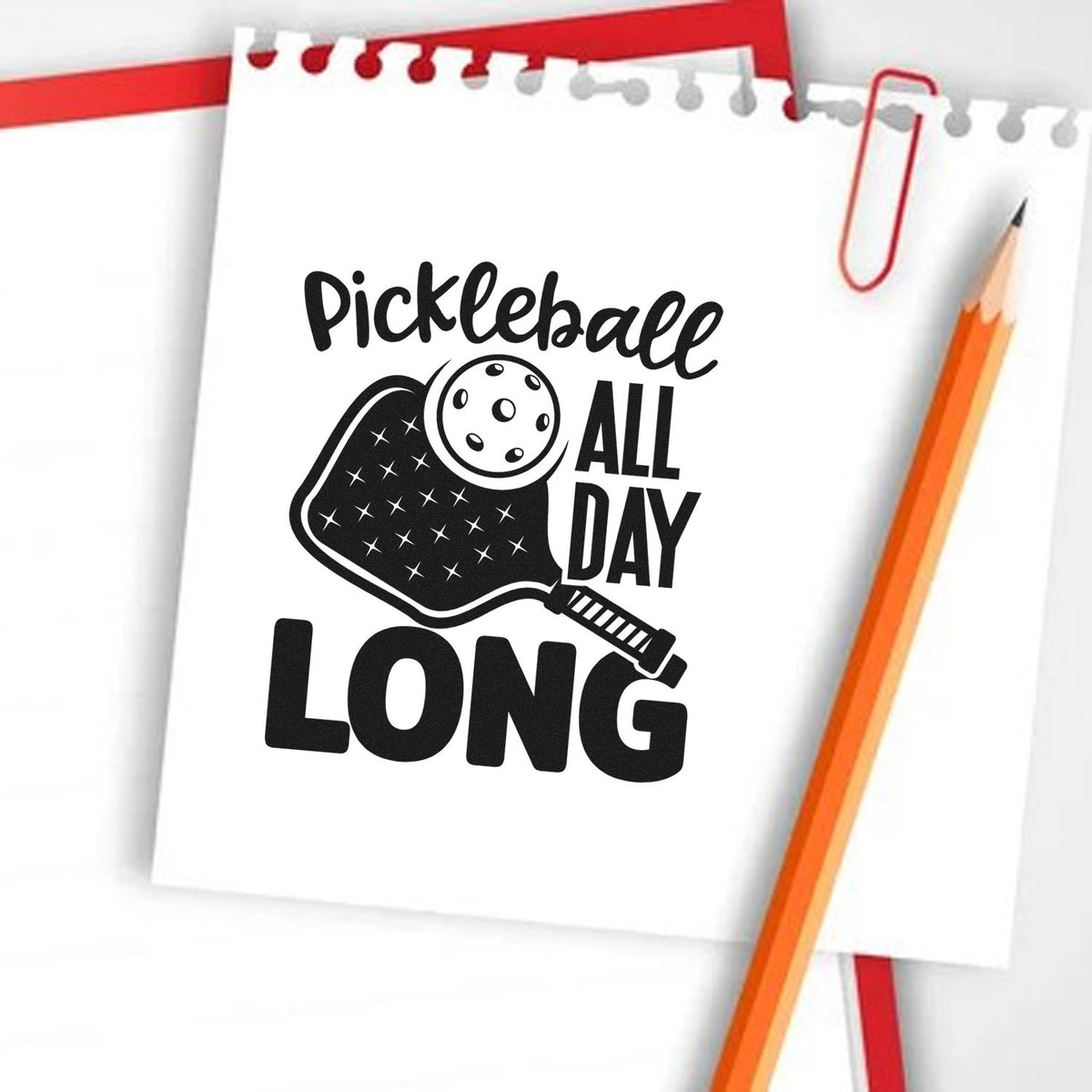 Pickleball All Day Long rubber stamp design with paddle and ball, perfect for sports-themed crafts and custom stamping.