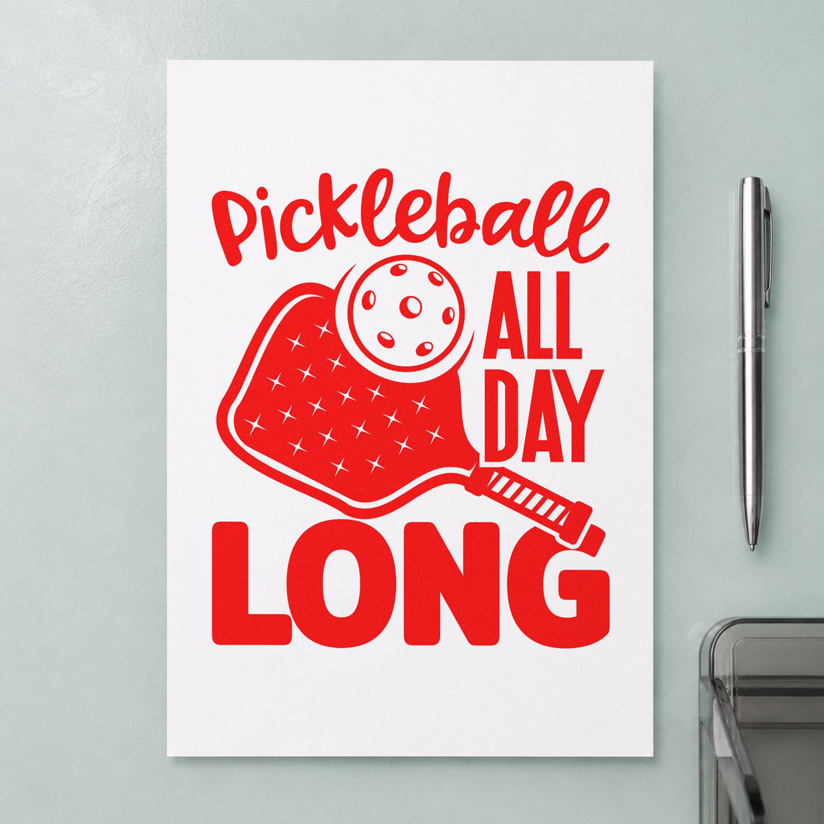 Pickleball All Day Long rubber stamp shown in red ink, stamped for projects such as bin ball labels.