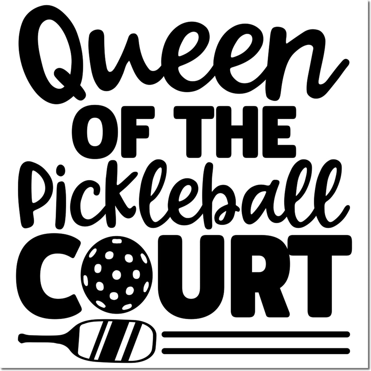 Queen of the Pickleball Court rubber stamp design with paddle and ball, perfect for pickleball lovers and sports crafts.