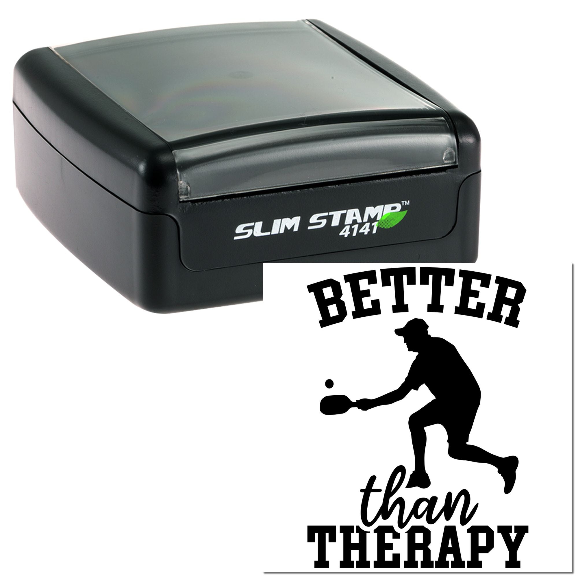 Self-inking rubber stamp with Better Than Therapy pickleball design for custom sports and hobby stamping.