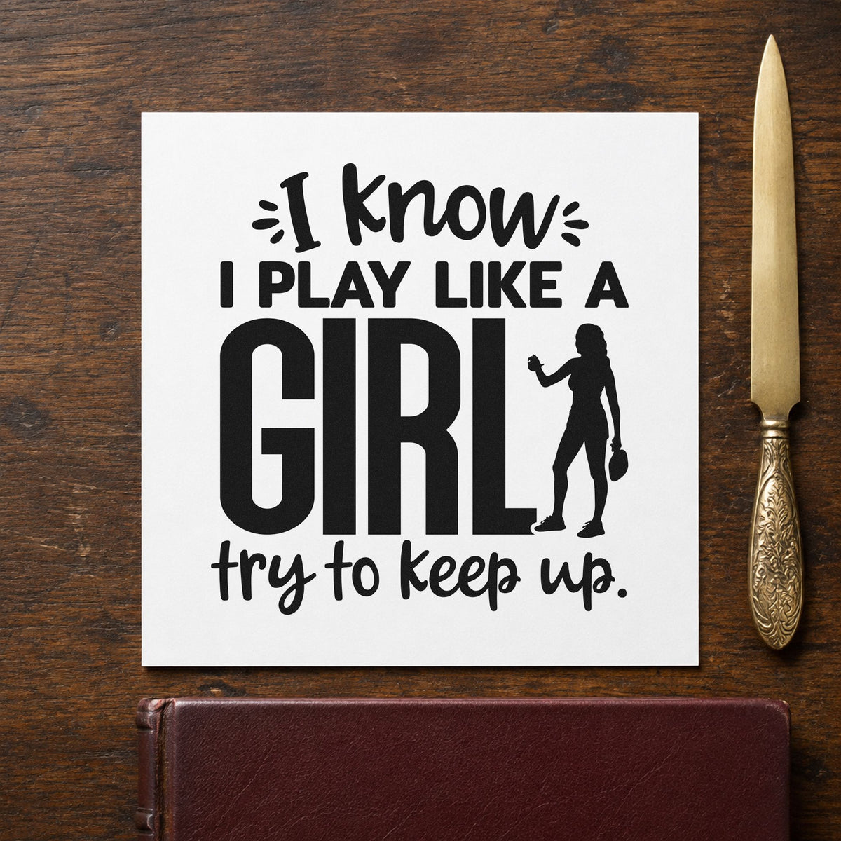 Play Like A Girl rubber stamp printed in black ink, ready for player silhouette cards and similar paper crafts.