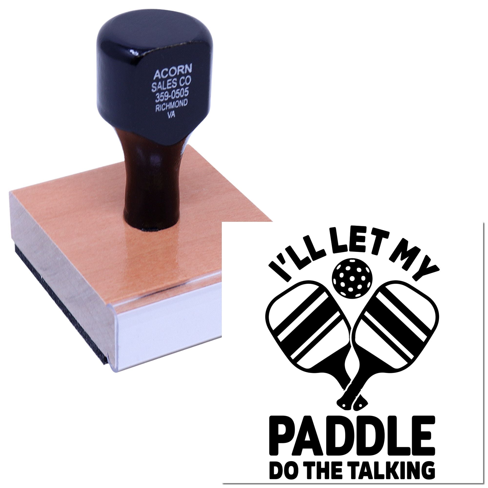 Custom rubber stamp with Ill Let My Paddle Do the Talking design for pickleball and paddle sports.