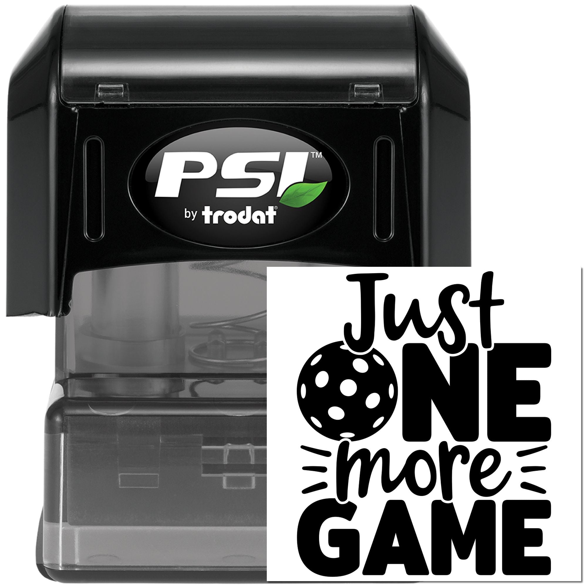 Custom self-inking rubber stamp by PSI Trodat with Just One More Game pickleball design.
