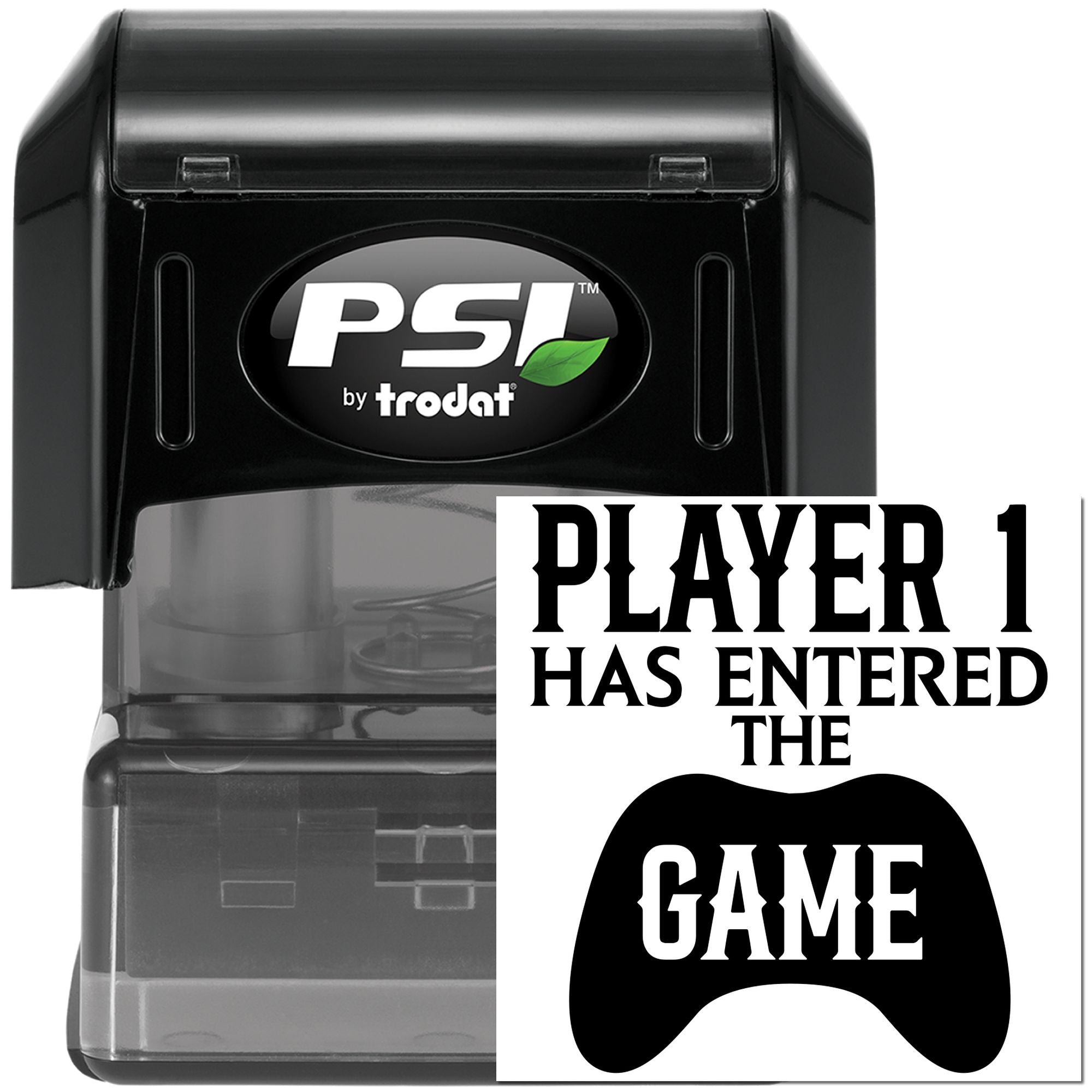PSI by Trodat self-inking rubber stamp with Player 1 Has Entered the Game design for gamer announcements and themed projects.