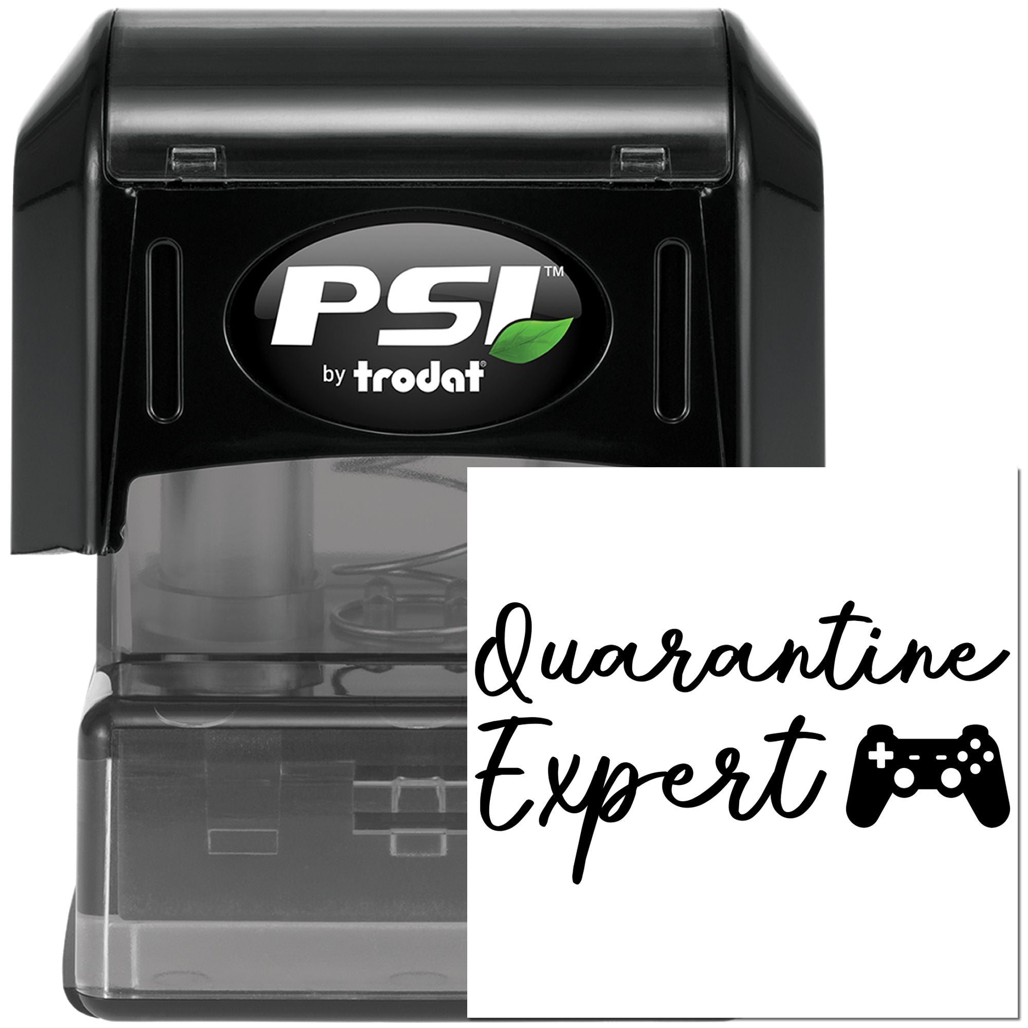PSI by Trodat self-inking rubber stamp with custom Quarantine Expert design and game controller icon.