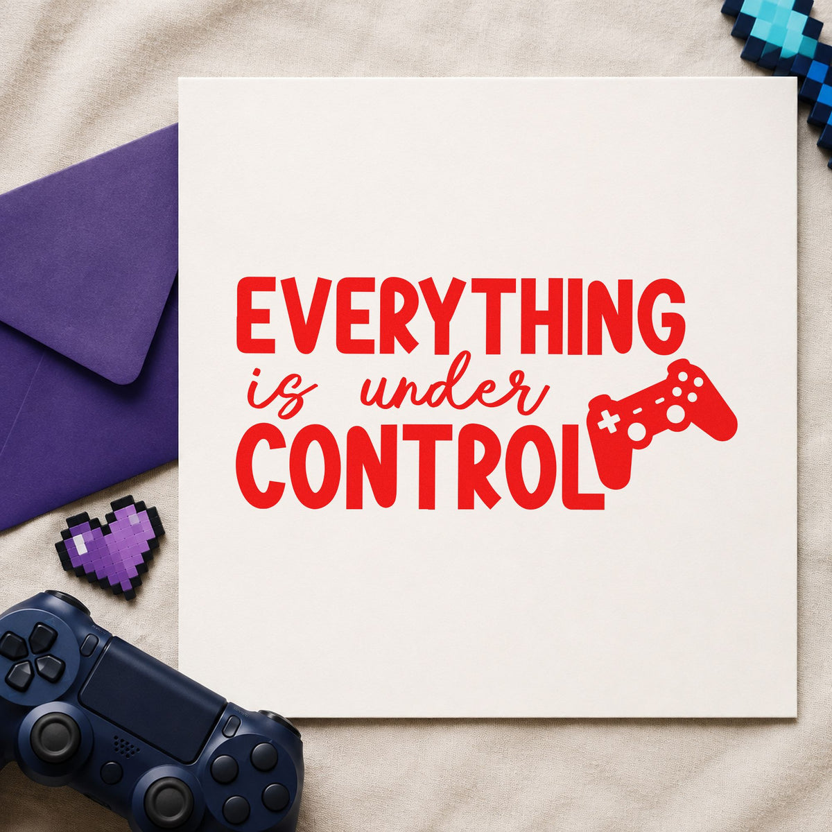 Everything Is Under Control rubber stamp shown in red ink, stamped for projects such as shelf game labels.