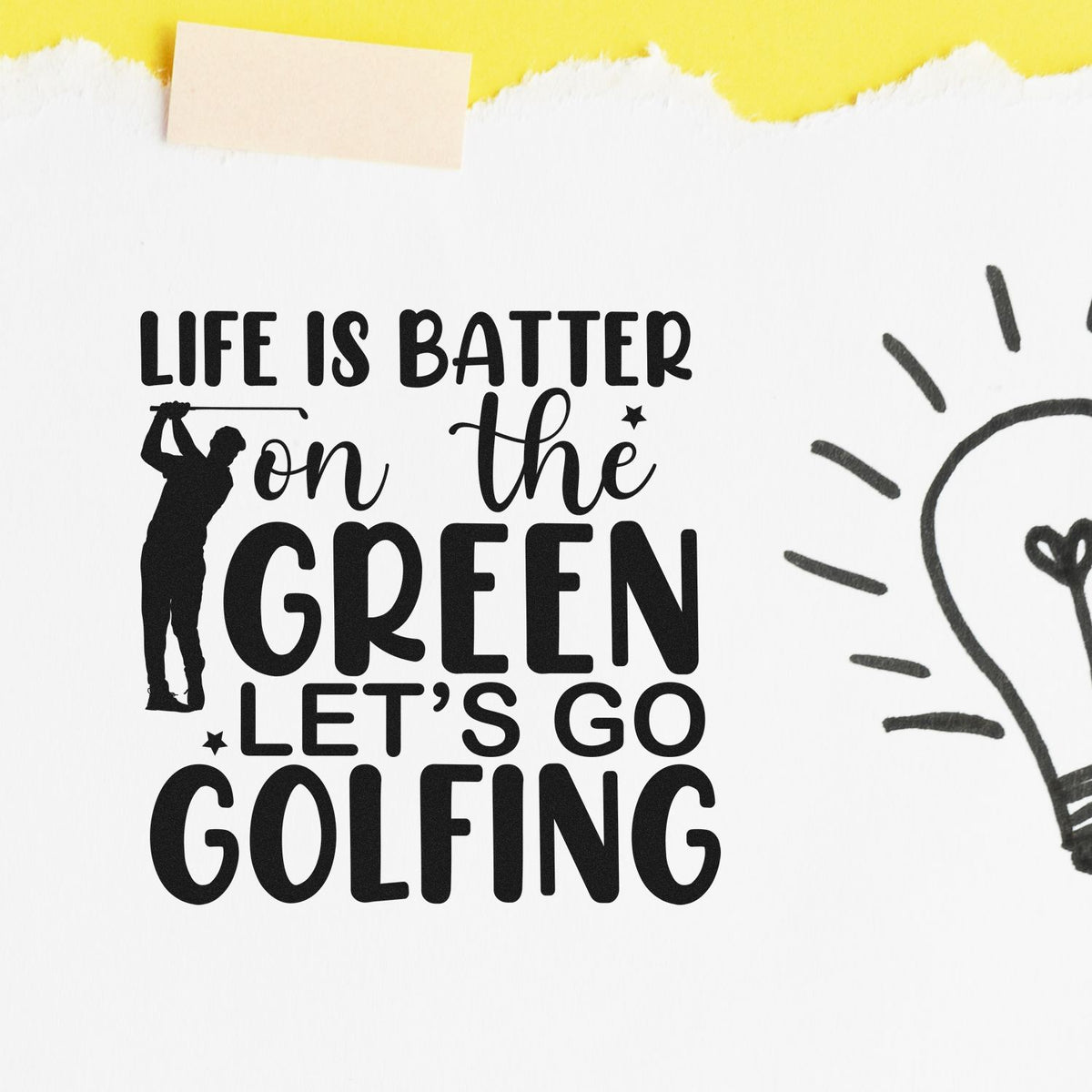 Golf rubber stamp design with Life is better on the green, lets go golfing and golfer silhouette for custom stamping.