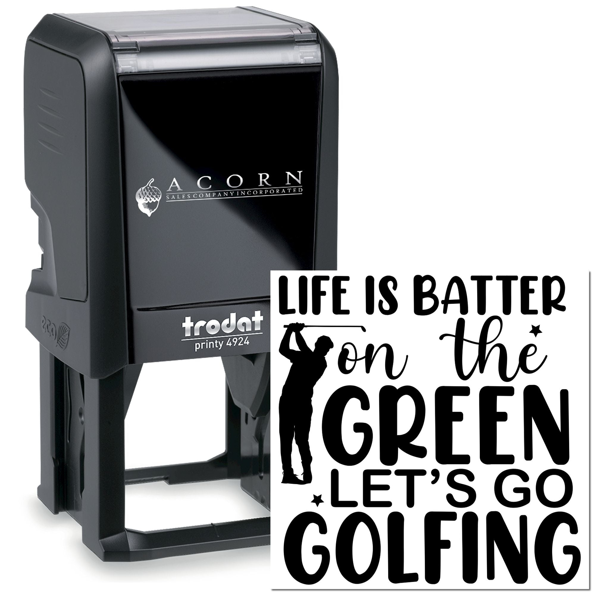 Custom self-inking golf rubber stamp with Life is better on the green, lets go golfing design.