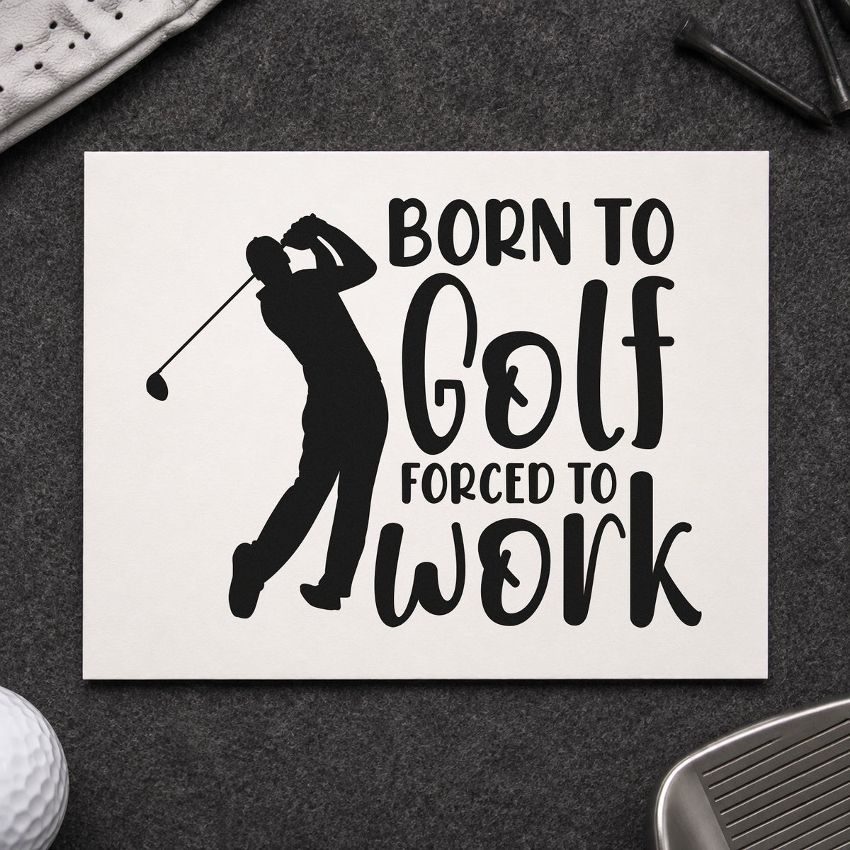 Born To Golf Forced To Work Rubber Stamp – Wood Handle in use 10