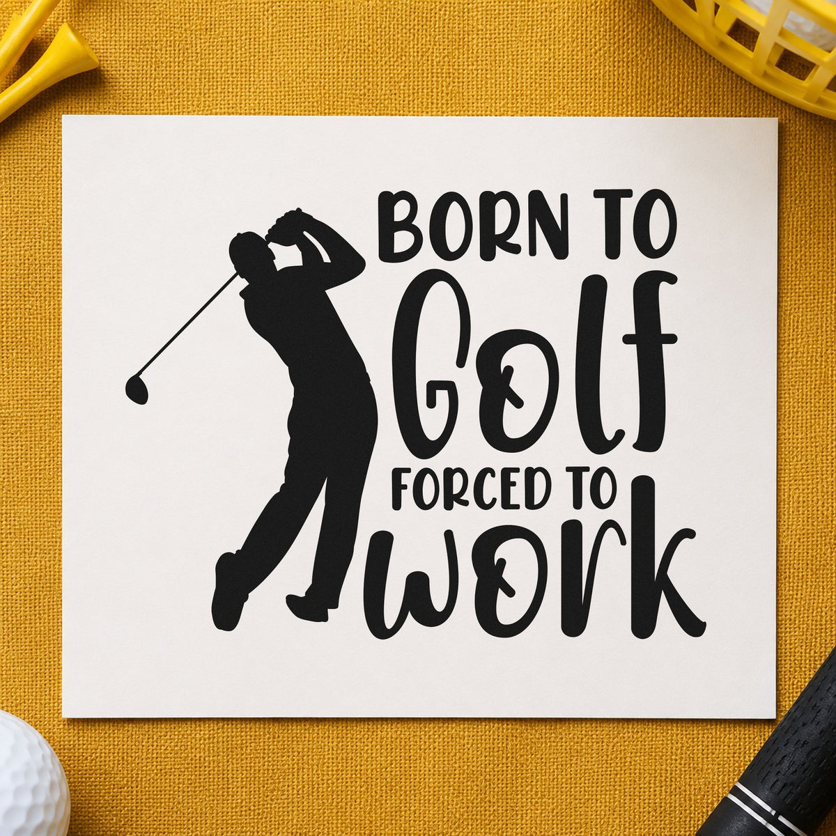 Born To Golf Forced To Work Rubber Stamp – Wood Handle in use 3