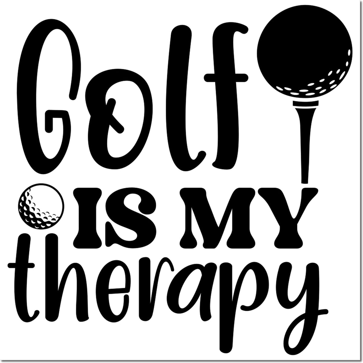Golf is my therapy custom rubber stamp design with golf ball graphics and bold typography for golfer gifts.
