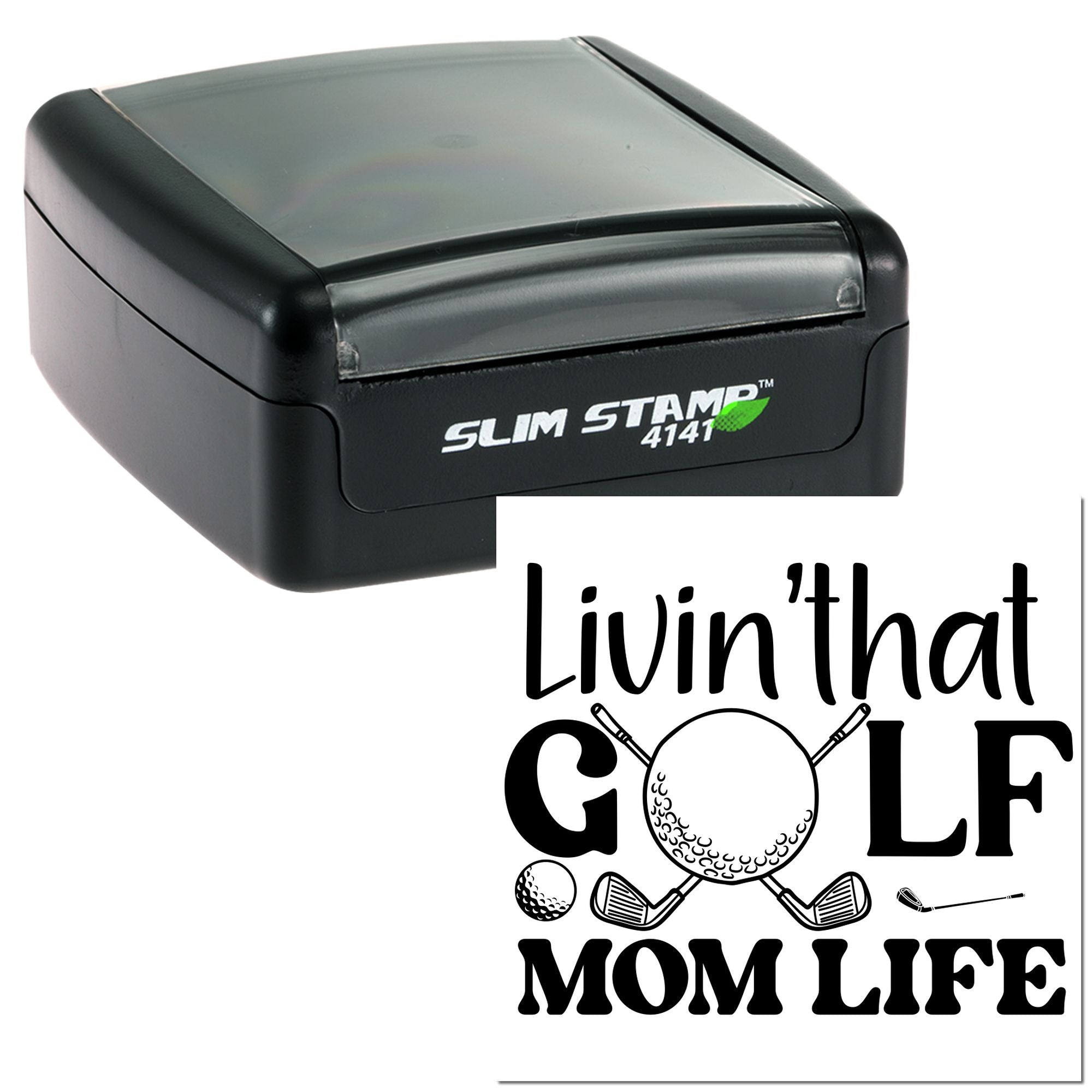 Slim Stamp 4141 rubber stamp with Livin that Golf Mom Life golf-themed design for moms.