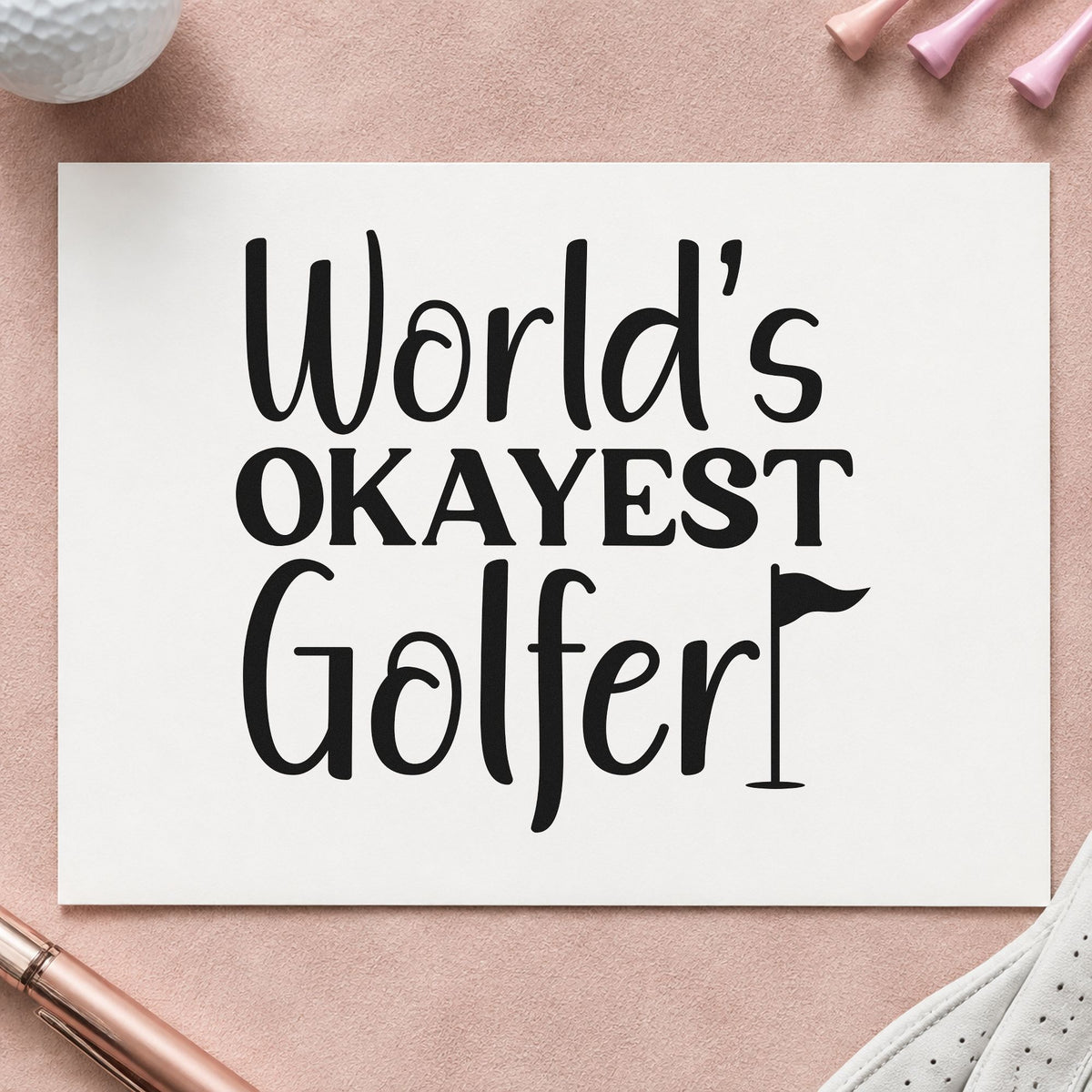 Worlds Okayest Golfer Quote rubber stamp printed in black ink, ready for small flag cards and similar paper crafts.