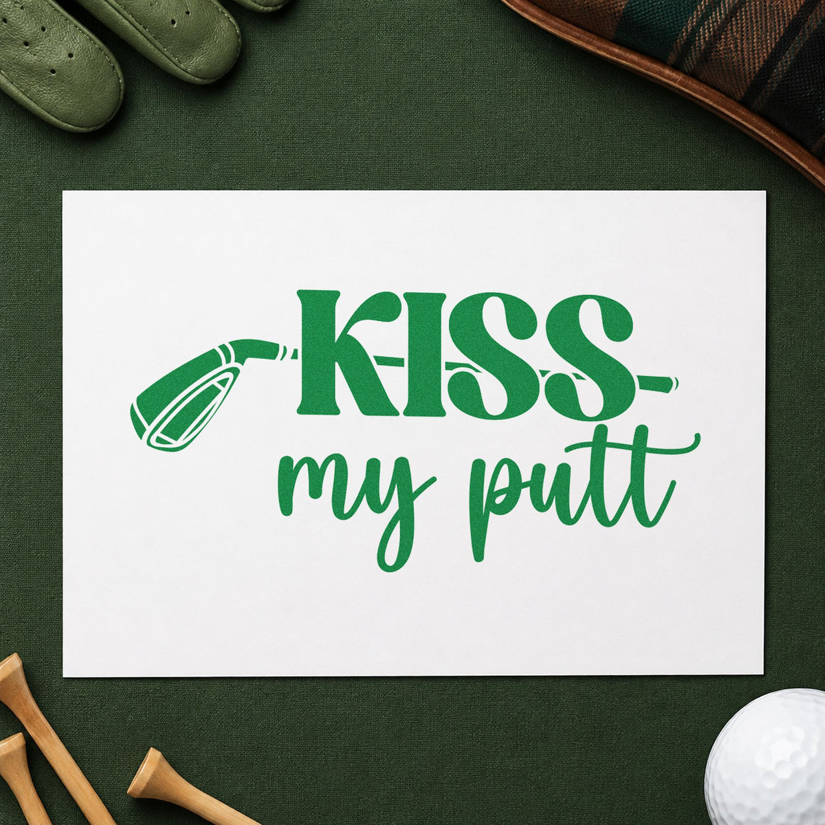 Kiss My Putt Club craft stamp imprint in green ink on a handmade project, one idea being putt game cards.