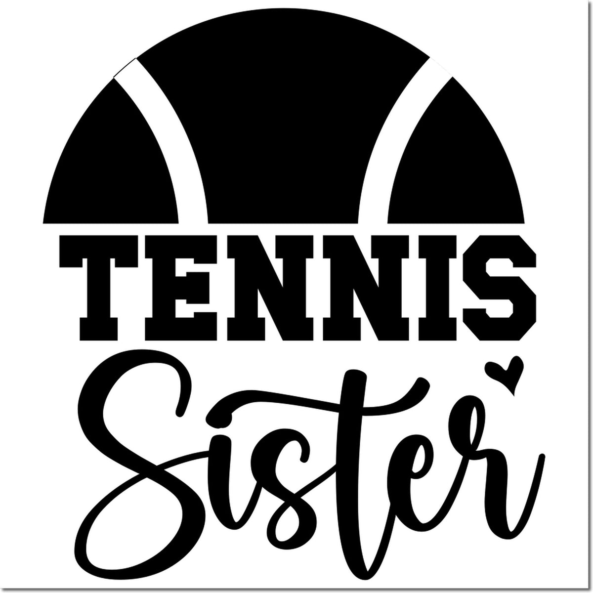 Tennis Sister rubber stamp design with tennis ball graphic and bold lettering for sports-themed crafts.