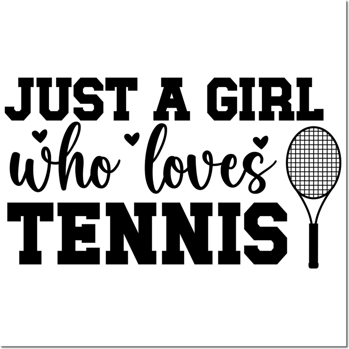 Just a Girl Who Loves Tennis rubber stamp design with tennis racket icon, perfect for tennis-themed crafting and gifts.