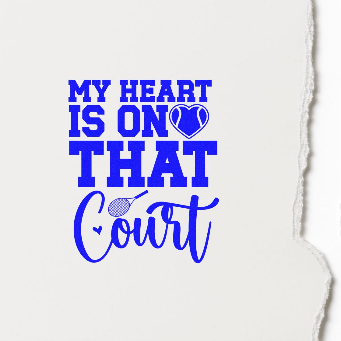 Tennis rubber stamp design reading My heart is on that court with heart-and-racket graphic for tennis lovers.
