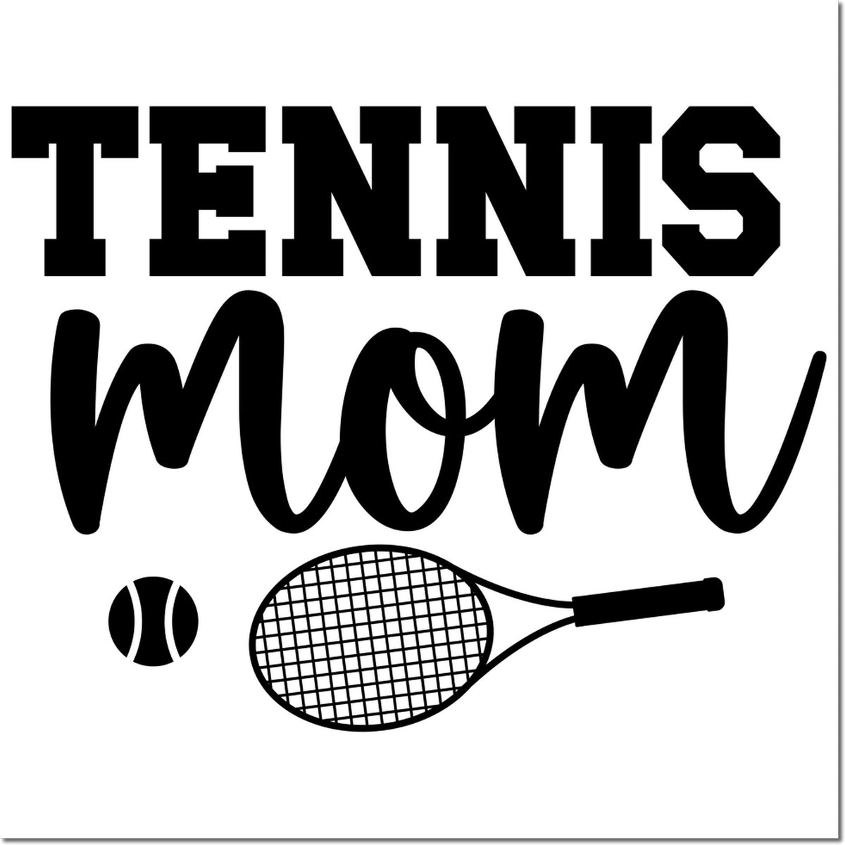Tennis Mom rubber stamp design with tennis ball and racket, perfect for sports-themed crafts, gift tags, and custom stationery.