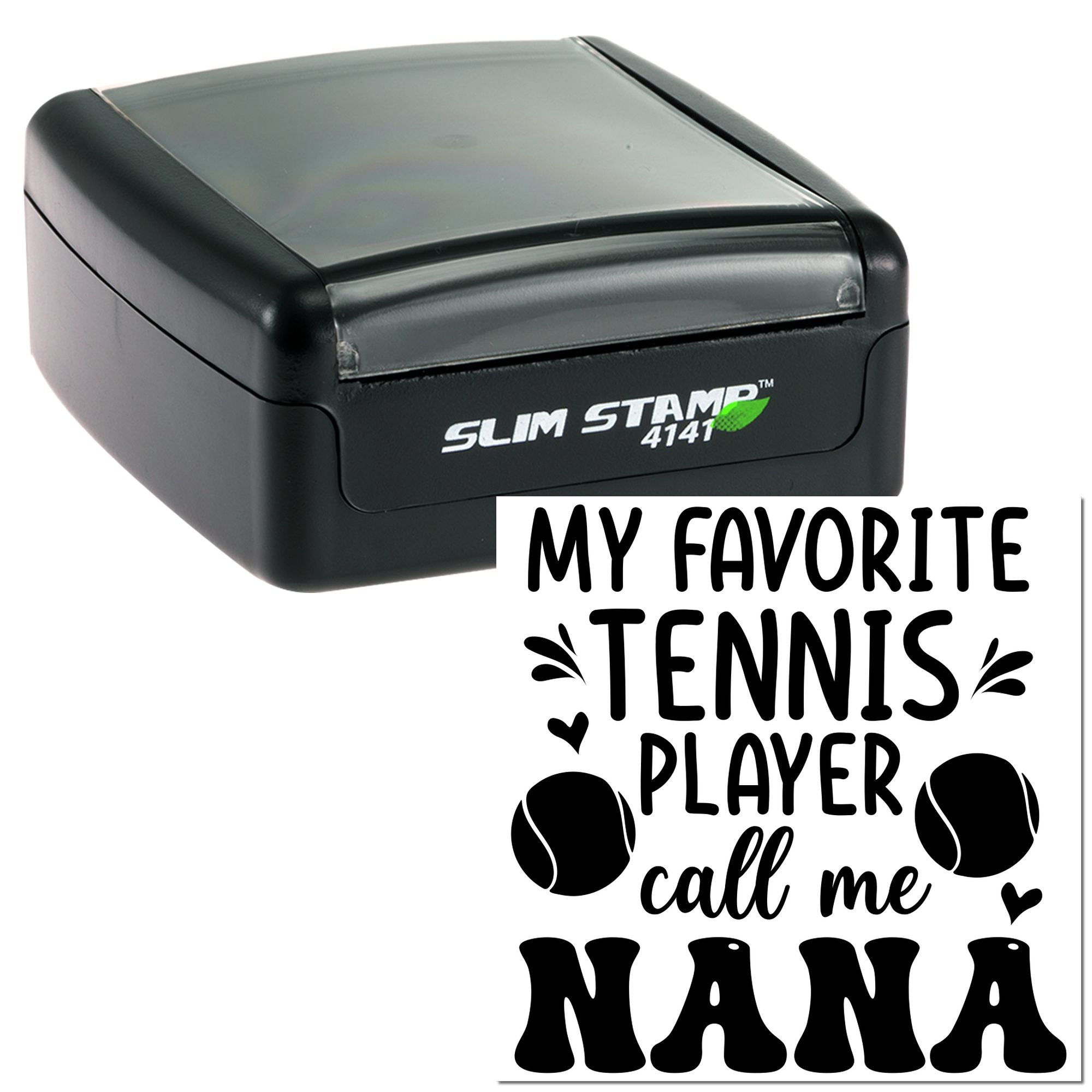 Self-inking rubber stamp with My Favorite Tennis Player Calls Me Nana design for personalized tennis gifts and crafts.