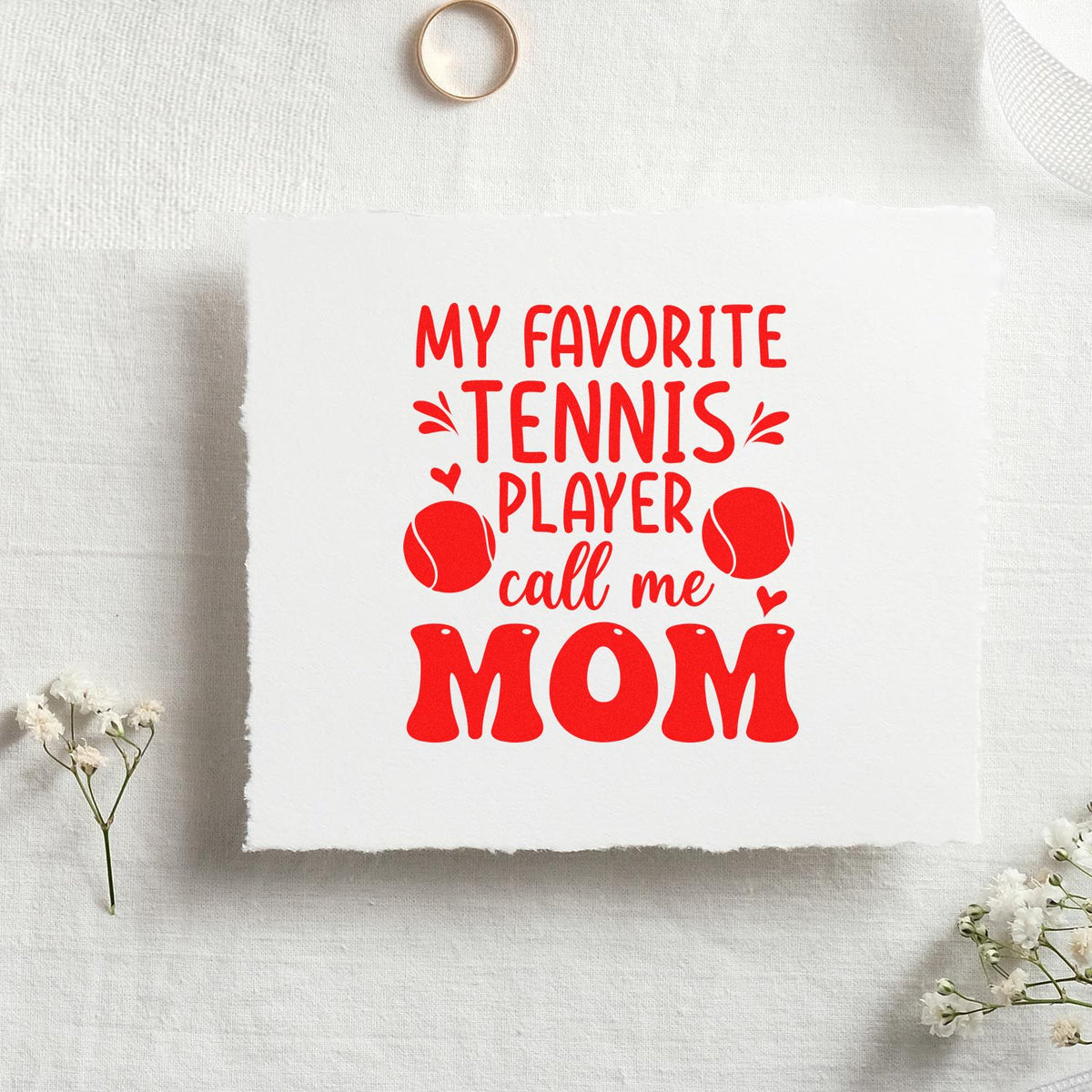 Tennis mom rubber stamp design with My Favorite Tennis Player Call Me Mom, featuring tennis balls and hearts.