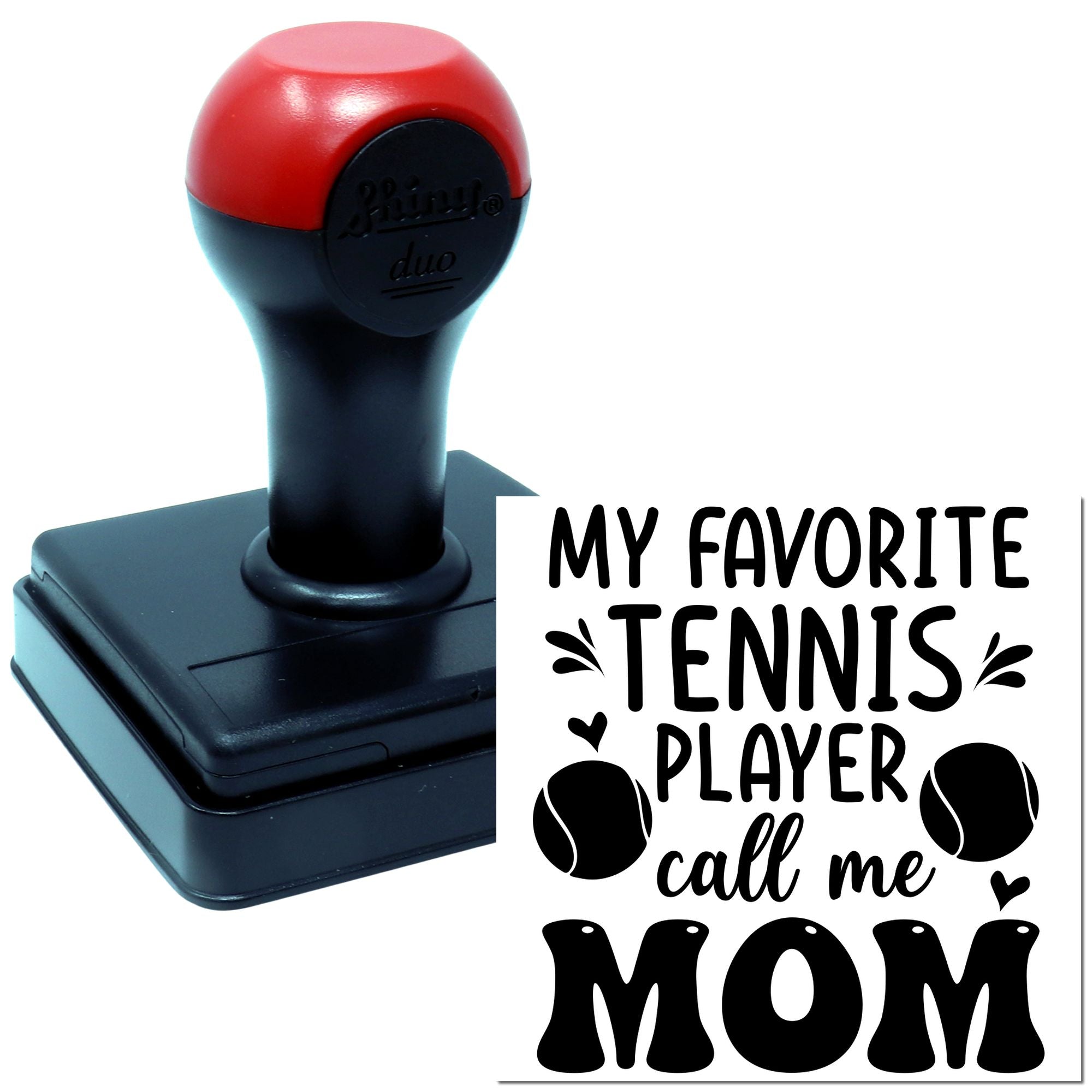 Self-inking tennis mom rubber stamp with My Favorite Tennis Player Call Me Mom design for personalized sports gifts.