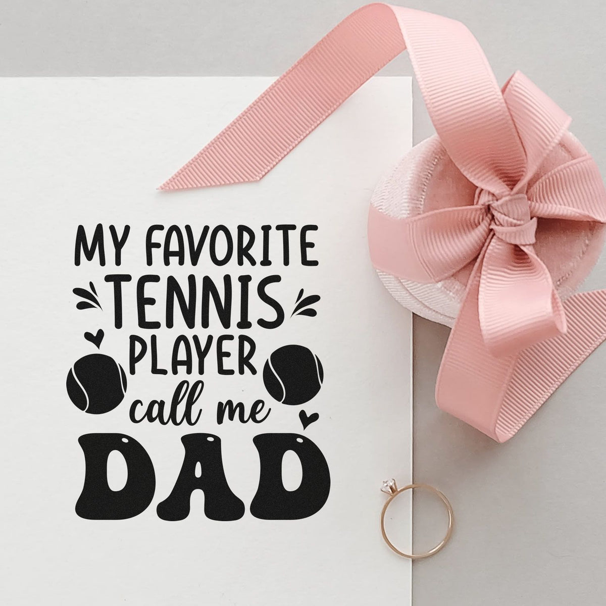 Tennis dad rubber stamp design with My Favorite Tennis Player Call Me Dad and tennis ball graphics for gifts.