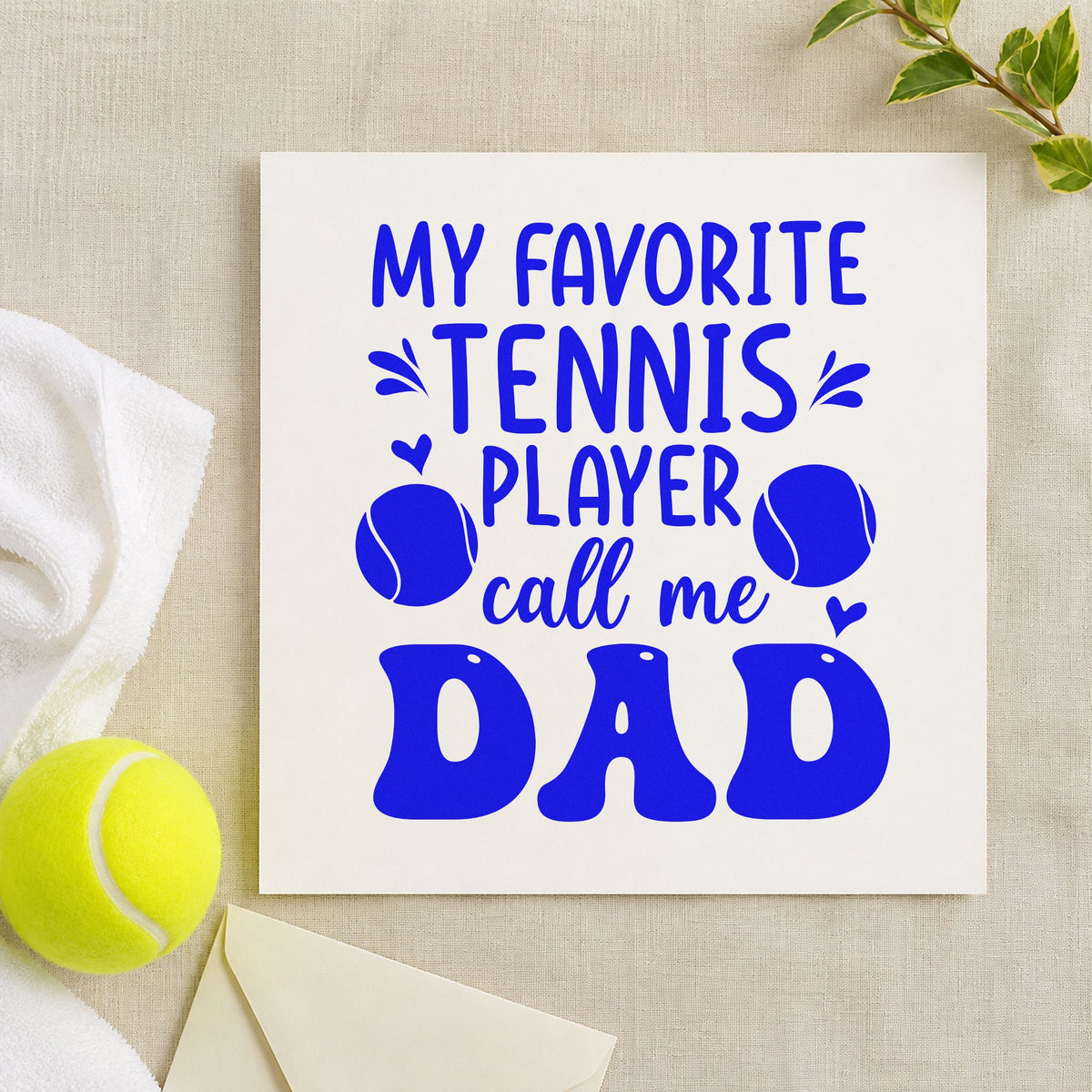 Favorite Tennis Player Dad craft stamp in blue ink on cardstock, an easy option for tripod bag printing.