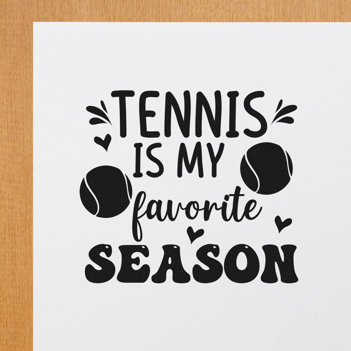 Tennis is My Favorite Season rubber stamp design, a fun tennis quote with tennis balls for sports lovers.