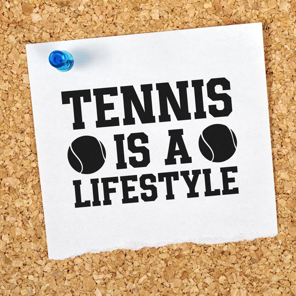 Tennis is a Lifestyle rubber stamp design on a pinned note with tennis balls, perfect for tennis-themed crafts and stationery.