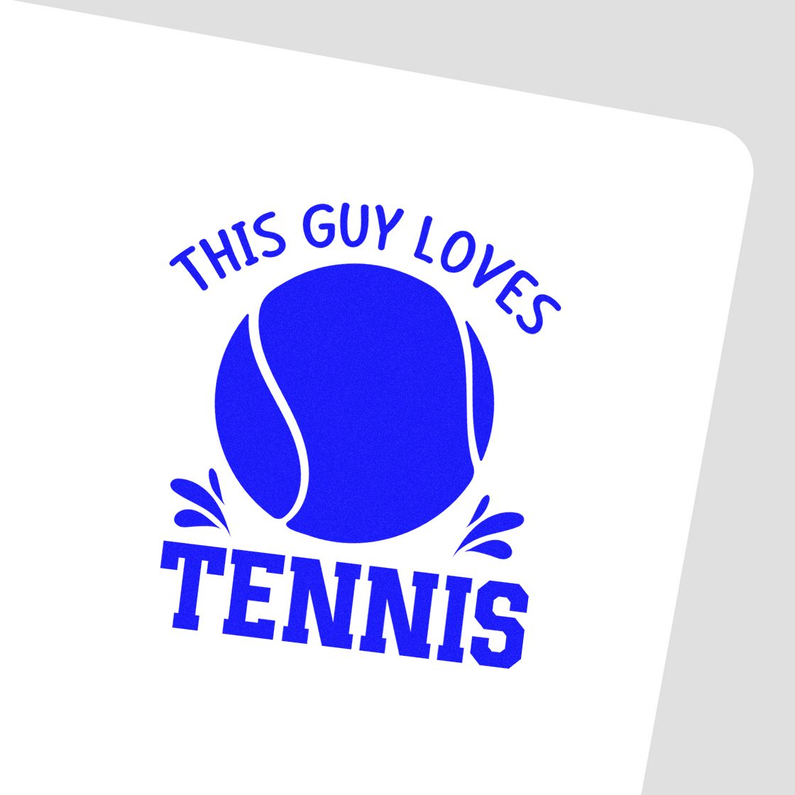 This Guy Loves Tennis rubber stamp design with bold blue tennis ball graphic and sporty text for tennis fans.