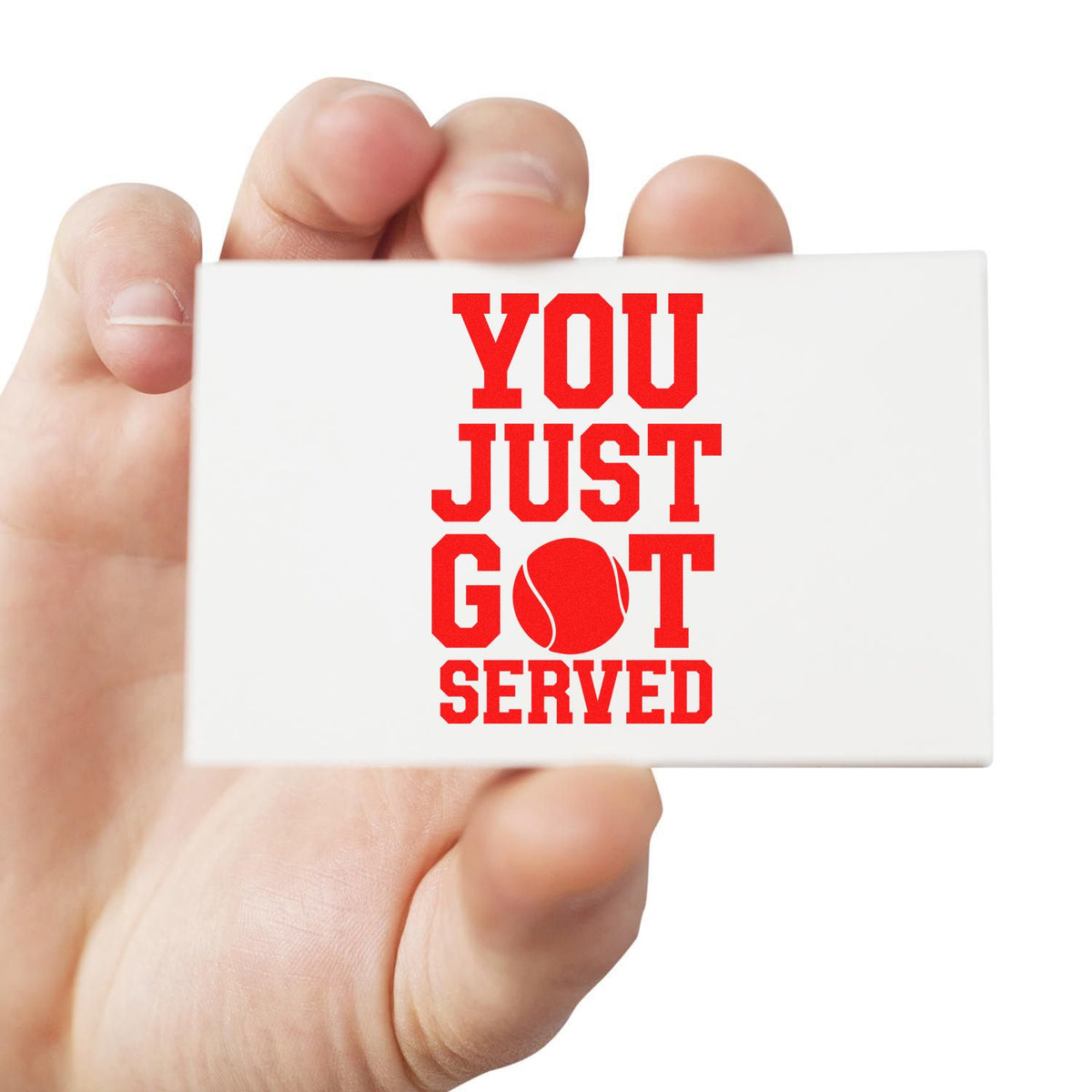 Tennis rubber stamp reading You Just Got Served for sporty event favors, coaching, or tennis club mailings.