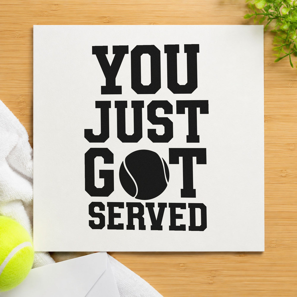 You Just Got Served Tennis Ball PSI Pre-Inked Stamp in use 3
