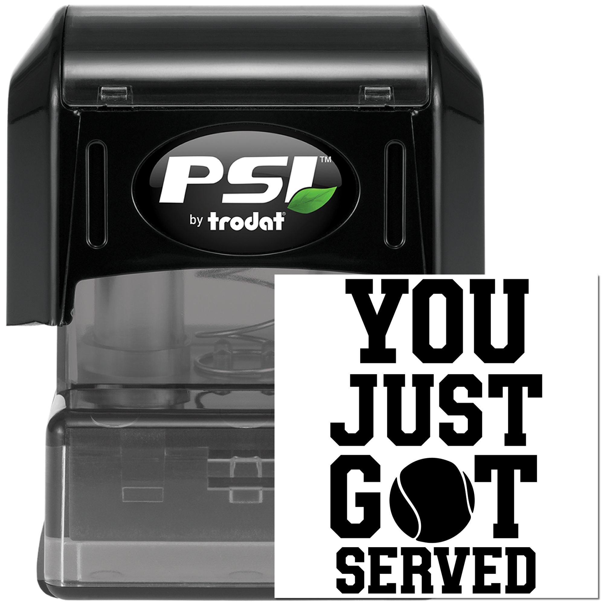 PSI by Trodat self-inking rubber stamp with bold You Just Got Served imprint for legal document service.