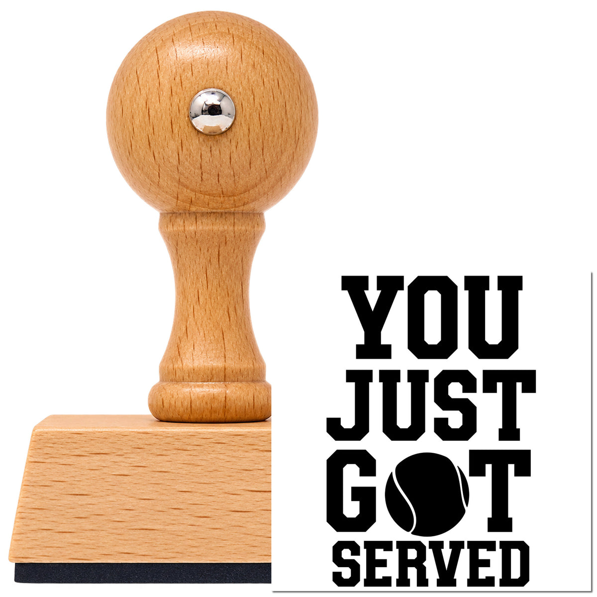 You Just Got Served Tennis Ball Vintage Pro rubber stamp in European beech wood with a round knob handle, shown beside its black imprint.