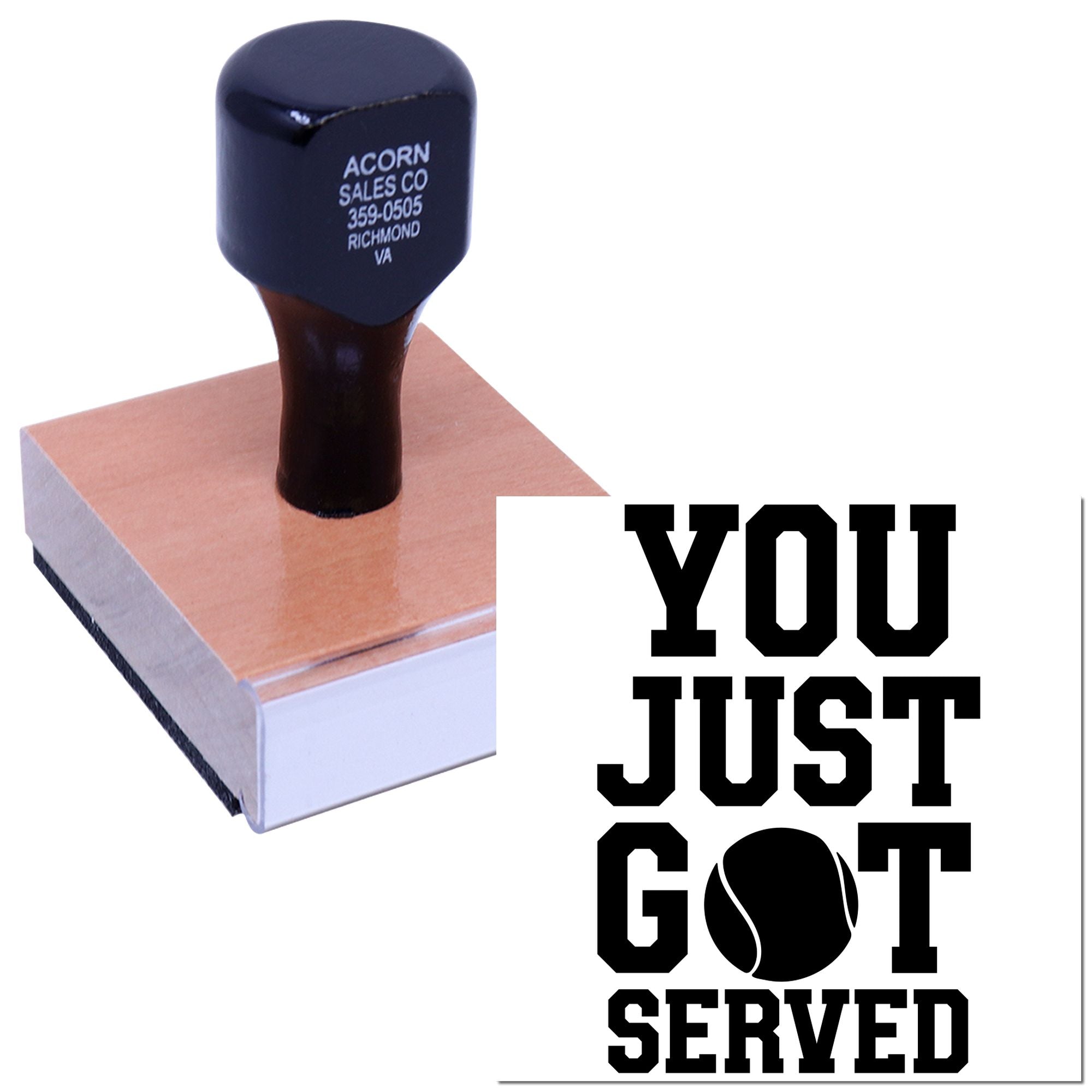 Custom rubber stamp with You Just Got Served tennis design on a wood block for sports-themed stamping.