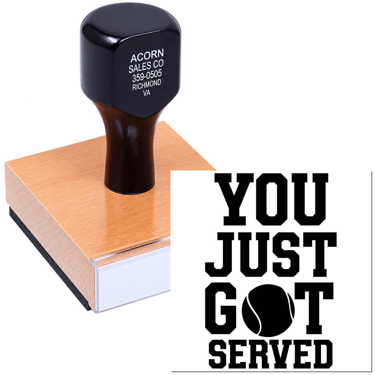 Custom rubber stamp with You Just Got Served tennis design on a wood block for sports-themed stamping.