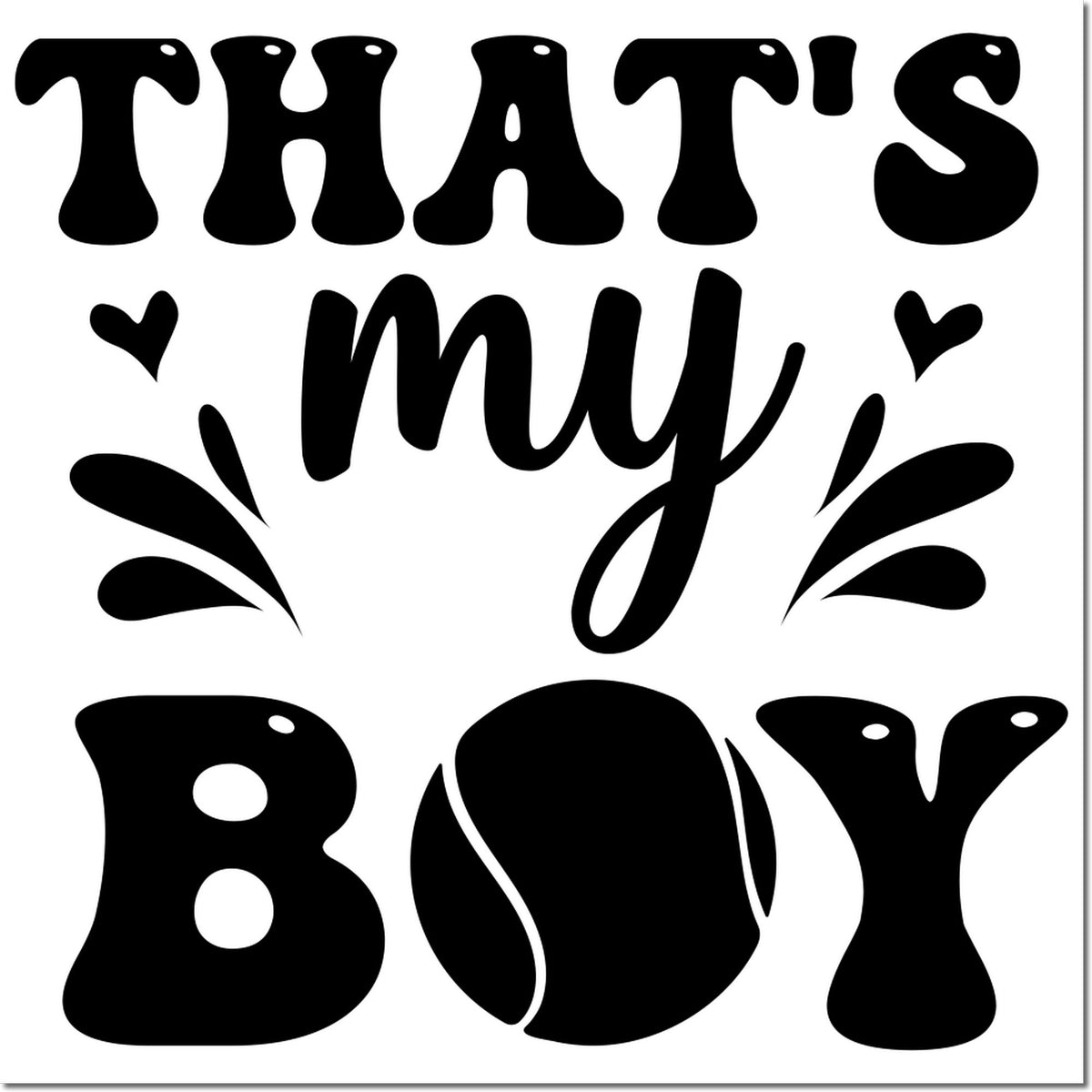 Thats My Boy rubber stamp design with bold retro lettering, hearts, and decorative flourishes for handmade cards.