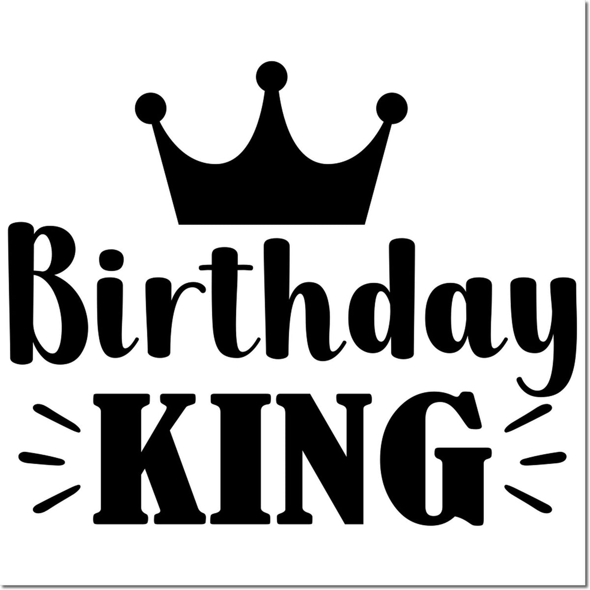 Birthday King rubber stamp design with crown, perfect for birthday cards, gift tags, and party scrapbooking.