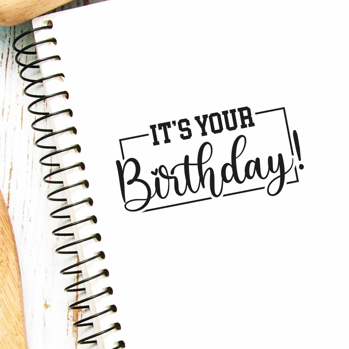 Its Your Birthday rubber stamp design for handmade cards, scrapbooking, and cheerful birthday craft projects.