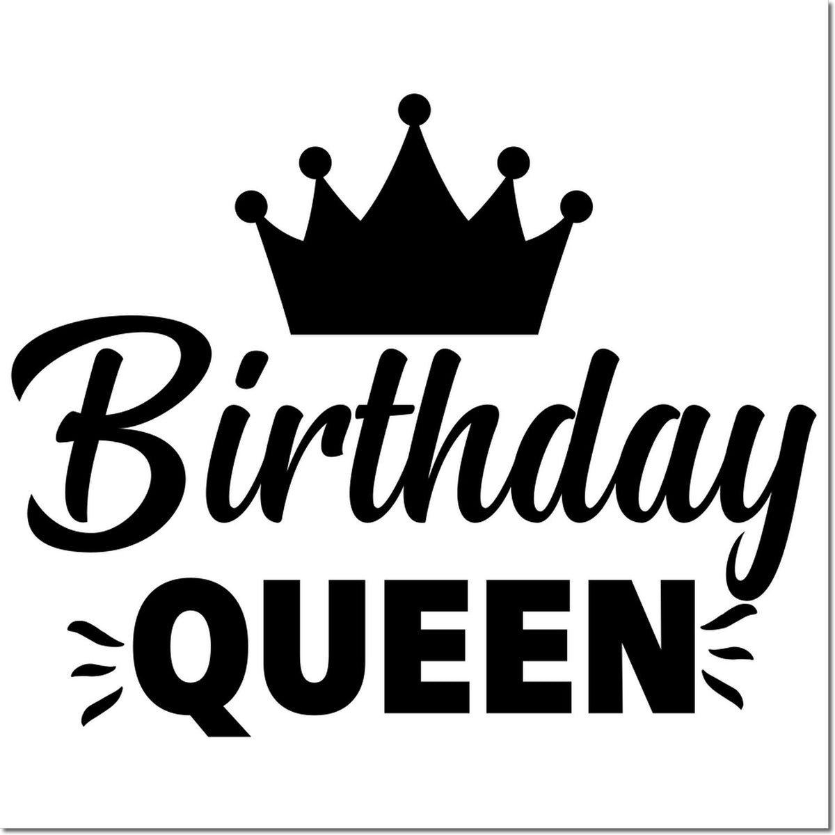 Birthday Queen rubber stamp design with crown, bold black lettering for celebrating a queens special day.