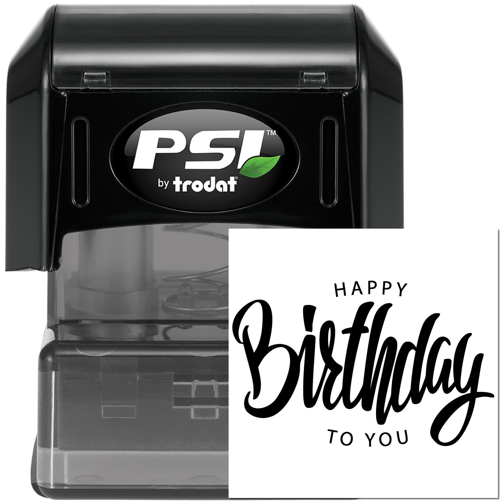 PSI by Trodat self-inking rubber stamp with Happy Birthday to You message for cards, crafts, and business use.