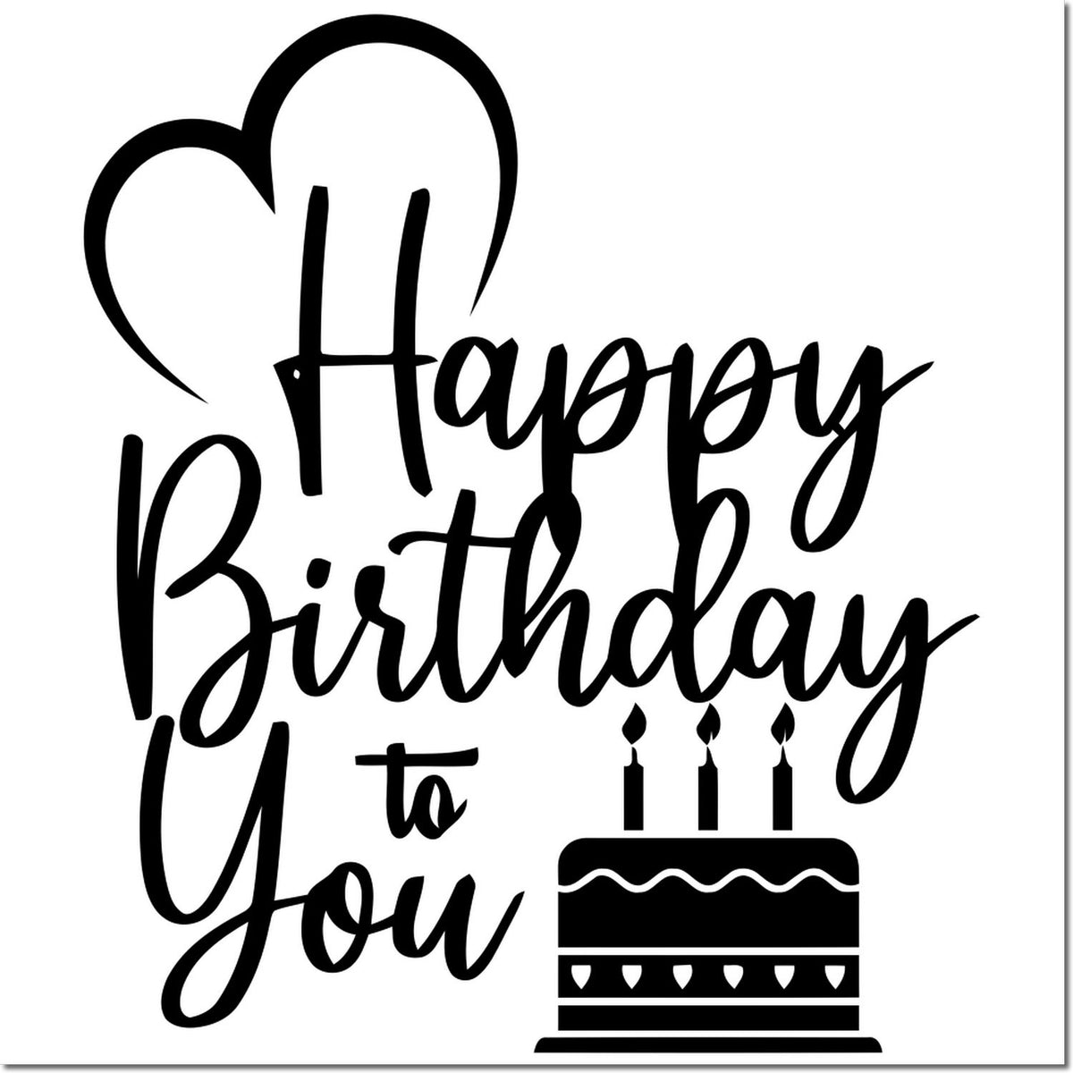 Happy Birthday to You rubber stamp design with heart and birthday cake, ideal for greeting cards and party crafts.