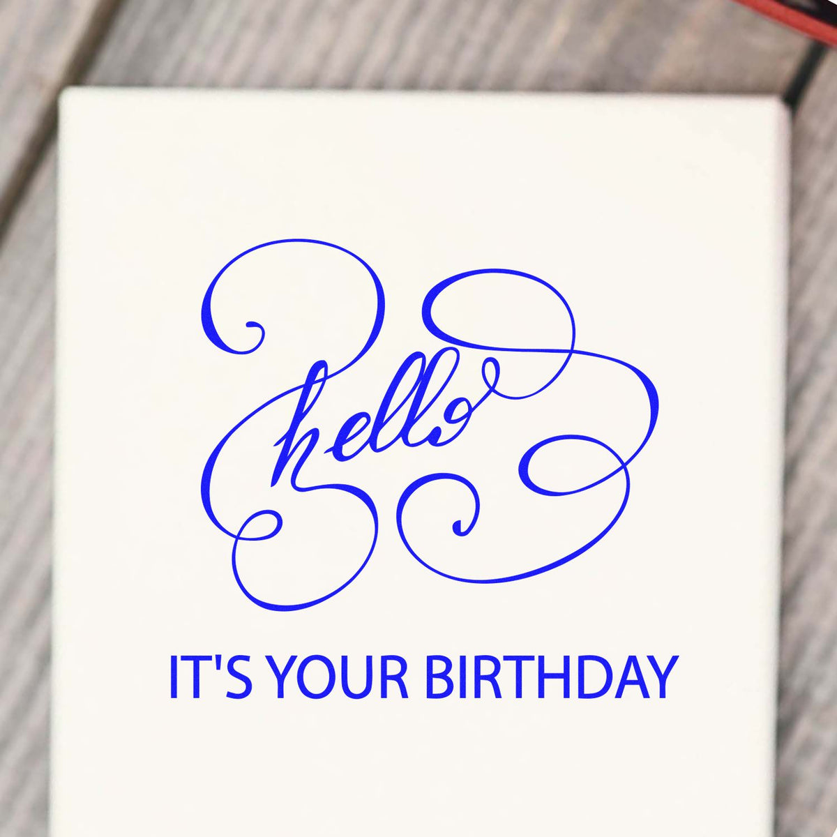 Decorative hello birthday custom rubber stamp design for greeting cards, invitations and party crafts.